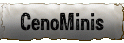 CenoMinis