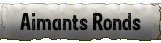 Aimants Ronds